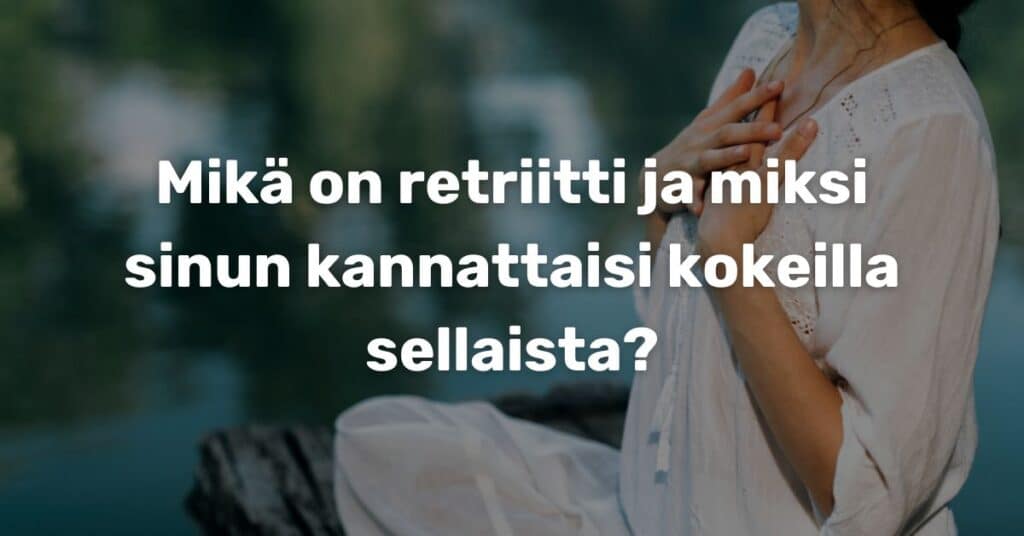 Mikä on retriitti
